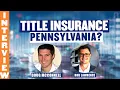 What is Title Insurance in PA Why Do You Need It