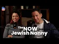 Lagu The NOW Jewish Nanny | Full Segment