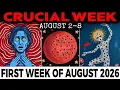 FIRST Week of August 2026 7 Major Cosmic Shifts That Could Change Everything August 2 8