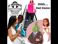 Shit Hot Damn (feat. T-Roy the Country Boy)