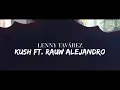 Lenny Tavárez - KUSH ft. Rauw Alejandro (Vídeo Oficial) #KRACK 💯