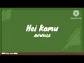 Download Lagu Aviwkila - Hei Kamu (lirik lagu)