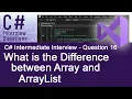 C Intermediate Interview Questions - What isthe Difference between Array and ArrayList