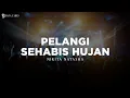 Lagu Pelangi Sehabis Hujan - Nikita (Lirik) Lagu Rohani