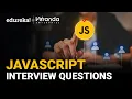 Top 30 JavaScript Interview Questions 2025 The Ultimate JavaScript Interview Guide Edureka