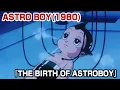Download Lagu [OFFICIAL]ASTRO BOY (1980)/ THE BIRTH OF ASTROBOY(ENGLISH DUB)