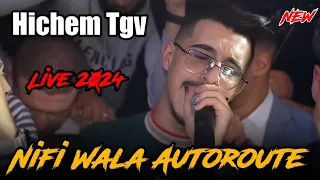 Cheb Hichem Tgv 2024 Nifi Wala Autoroute غير الغبرة تفوت LIVE Rai 2024  Cheb Hichem Tgv 2024 Nifi Wala Autoroute غير الغبرة تفوت LIVE Rai 2024