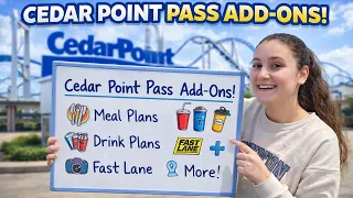 EVERY CEDAR POINT ADD-ON EXPLAINED IN 5 MINUTES MEAL PLANS FAST LANE DRINK PLANS MORE