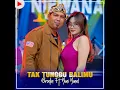 TAK TUNGGU BALIMU (feat. YUNI YUNEL) - Brodin