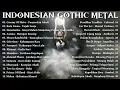 Download Lagu INDONESIAN GOTHIC METAL PLAYLIST (PART V)