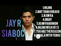 Jay-R Siaboc Playlist | Hiling , May Tama Rin Ako  , Jay-R Siaboc songs
