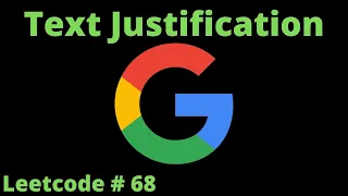 TEXT JUSTIFICATION - LEETCODE 68 GOOGLE INTERVIEW QUESTION PYTHON