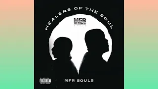 mfr souls healers of the soul official audio