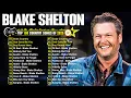 Download Lagu Blake Shelton Greatest Hits Full Album 2025 🔥 Best Country Songs Of Blake Shelton Playlist 2025