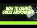 GUESS NUMBER APP IN AIDE Tutorial