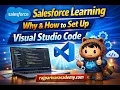 1 Salesforce Learning Episode1 - Why How to Set Up Visual Studio Code VS Code rajparivaracademy