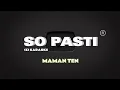 Download Lagu SO PASTI Maman Ten (Karaoke remix)