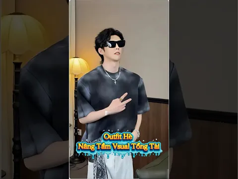 Outfit Mùa Hè Nâng Tầm Vsual Tổng Tài