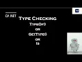 C Net Type Checking typeof GetType or is