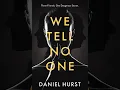 Daniel Hurst - We Tell No One - Audiobook Mystery, Thriller \u0026 Suspense