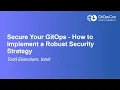 Secure Your GitOps - How to Implement a Robust Security Strategy