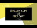 Javascript Interview Questions Shallow Copy Deep Copy