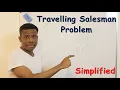 Travelling Salesman Problem TSP Simplified