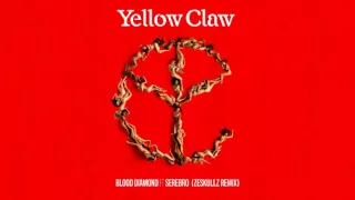 yellow claw blood diamond feat serebro zeskullz remix 