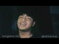 Lagu Akhmal Daniel - Dengarkan Aku Sayang Cover