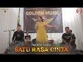 Lagu Syahiba Saufa - Satu Rasa Cinta ( Live Golden Music ft ANKER )
