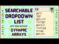 Searchable Dropdown List in Excel 2 Methods Without Dynamic Arrays With Dynamic Arrays