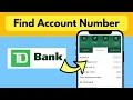 Find TD Account Number on TD App View Account Number in TD Bank App Check TD Account Details
