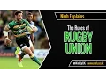 The Rules of Rugby Union - EXPLAINED