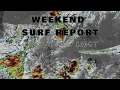 Weekend Surf Report - Upper Texas Coast