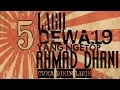 5 Lagu @Dewa19 yang nge-TOP, AHMAD DHANI cuma bikin lirik