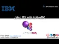 Using ITX with ActiveMQ