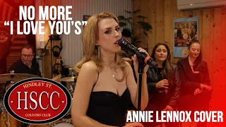 'No More I Love You’s' (ANNIE LENNOX) Cover by The HSCC