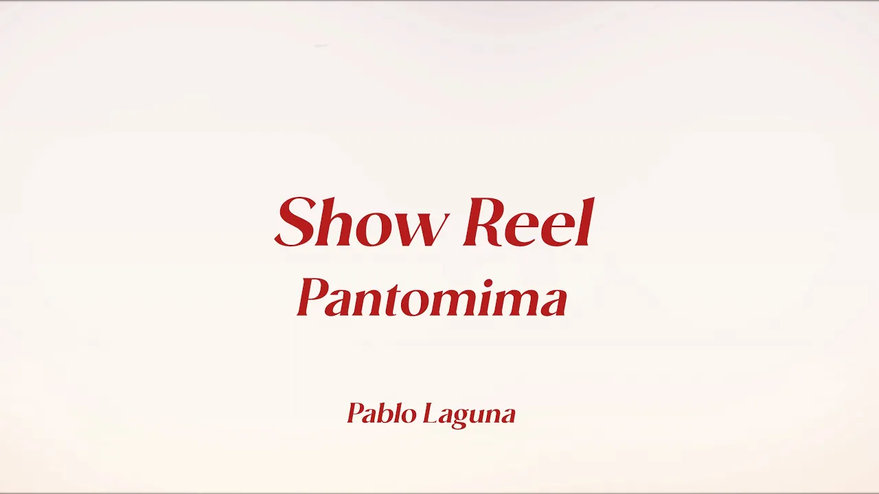 Show Reel Pantomima