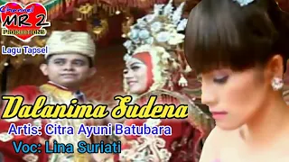 Download DALANIMA SUDE REMIX - Lagu Tapsel - CITRA AYUNI Btr MP3