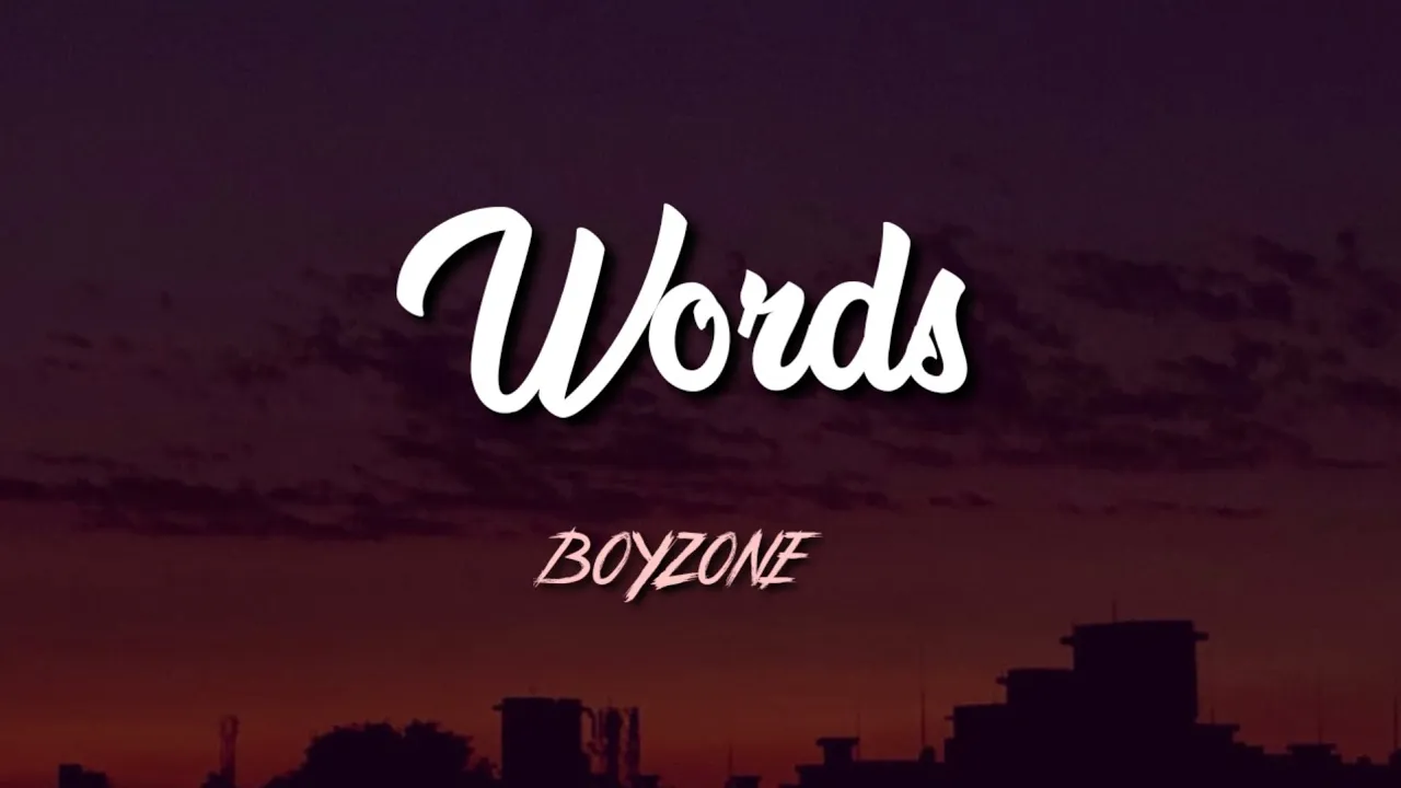 Boyzone - Words ( Lyric Video )