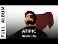 Download Lagu Babasha - ATIPIC | Full Album