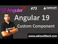 Custom Component in Angular Angular 19 Tutorials in Hindi