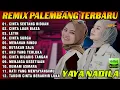Download Lagu REMIX PALEMBANG VIRAL TERBARU ALBUM YAYA NADILA - CINTA LUAR BIASA - CINTA SEORANG BIDUAN