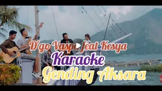 Download Gending aksara D'go vaspa feat Kesya KARAOKE @komankerixbali852 MP3