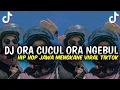 Lagu DJ ORA CUCUL ORA NGEBUL HIP HOP JAWA MENGKANE VIRAL TIKTOK