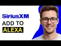 How To Add SiriusXM to Alexa WORKING 2026