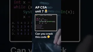 APCSA Practice What Does This While Loop Output Java Coding Challenge