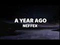 Download Lagu NEFFEX - A YEAR AGO Lyrics