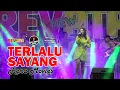 Download Lagu TERLALU SAYANG - RENA MOVIES | NEW REVATA ft KOPI LANGIT MUSIC LIVE GEMPOL JOYO