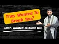 Download Lagu Ze wilden je breken - Allah wilde je opbouwen